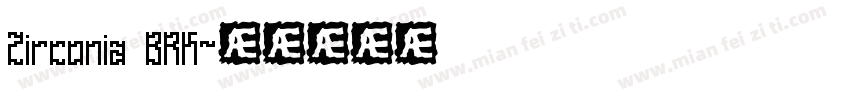 Zirconia BRK字体转换